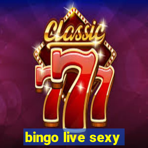 bingo live sexy